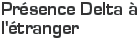 Pr�sence Delta � l'�tranger